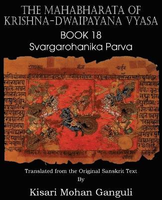Mahabharata of Krishna-Dwaipayana Vyasa Book 18 Svargarohanika Parva