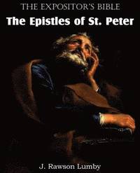 bokomslag The Expositor's Bible The Epistles of St. Peter