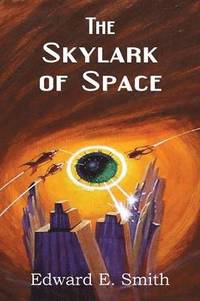 bokomslag The Skylark of Space