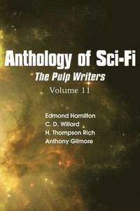bokomslag Anthology of Sci-Fi V11, the Pulp Writers