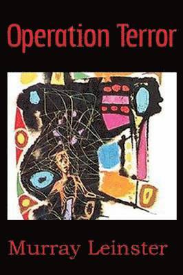 Murray Leinster - Operation Terror, Häftad