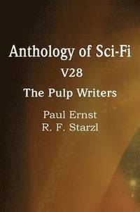 bokomslag Anthology of Sci-Fi V28, the Pulp Writers
