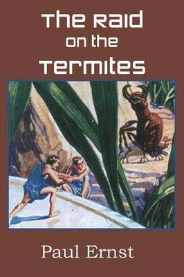 The Raid on the Termites 1