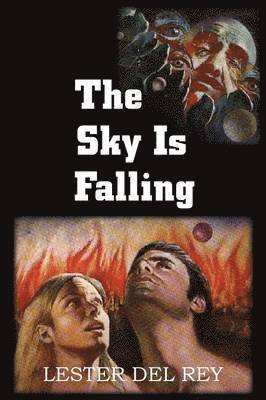 Lester Del Rey - Sky Is Falling, Häftad