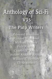 bokomslag Anthology of Sci-Fi V35, the Pulp Writers