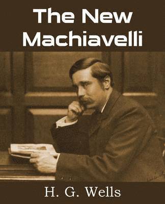 bokomslag The New Machiavelli