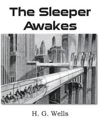 bokomslag The Sleeper Awakes