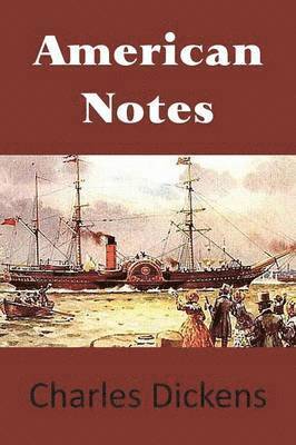 Charles Dickens - American Notes, Häftad