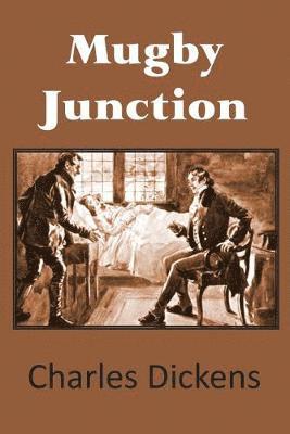 Charles Dickens - Mugby Junction, Häftad