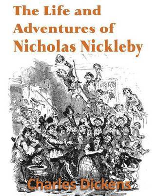 bokomslag The Life and Adventures of Nicholas Nickleby