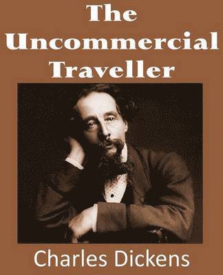 Uncommercial Traveller