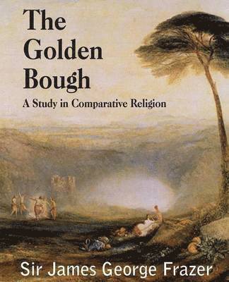James George Frazer - Golden Bough, Häftad