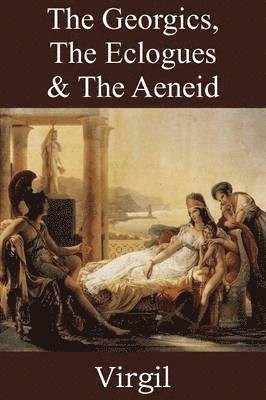 Georgics, The Eclogues & The Aeneid
