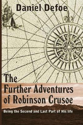 Daniel Defoe - Farther Adventures of Robinson Crusoe, Häftad