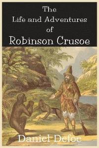 bokomslag The Life and Adventures of Robinson Crusoe