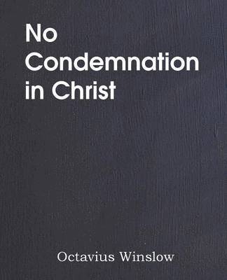 bokomslag No Condemnation in Christ