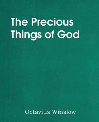 bokomslag The Precious Things of God