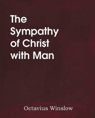 bokomslag The Sympathy of Christ with Man