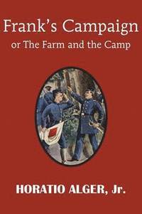 bokomslag Frank's Campaign or the Farm and the Camp