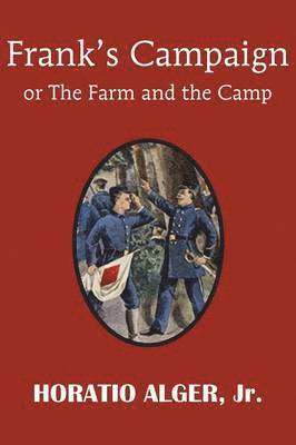 bokomslag Frank's Campaign or the Farm and the Camp