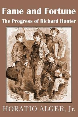 Horatio Alger, Jr. Alger, Horatio, Horatio Jr. Alger - Fame and Fortune, Häftad