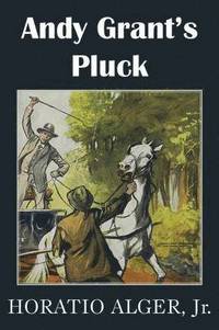 bokomslag Andy Grant's Pluck