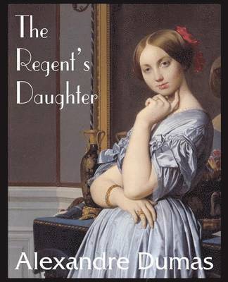 The Regent's Daughter 1