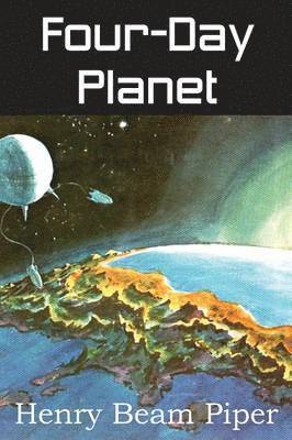Henry Beam Piper - Four-Day Planet, Häftad