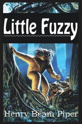 Henry Beam Piper - Little Fuzzy, Häftad