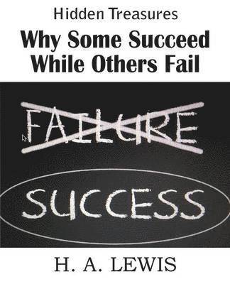 Why Some Succeed While Others Fail 1