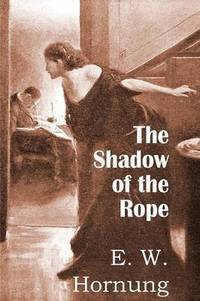 bokomslag The Shadow of the Rope