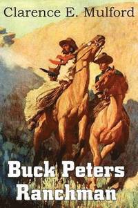 bokomslag Buck Peters, Ranchman