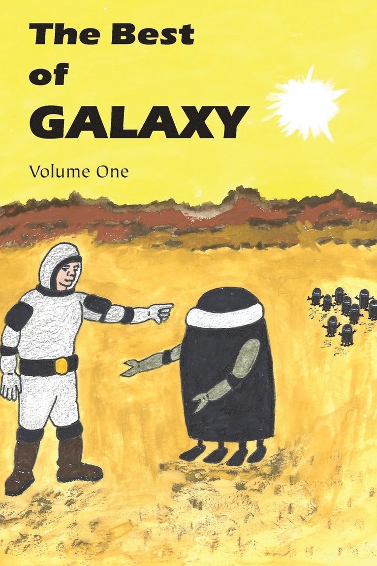 Fritz Leiber, Lester Del Rey, Michael Shaara - Best of Galaxy Volume One, Häftad