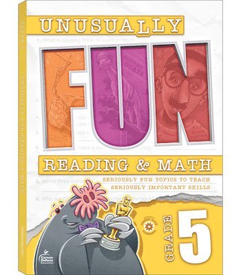 bokomslag Unusually Fun Reading & Math Workbook, Grade 5: Seriously Fun Topics to Teach Seriously Important Skills