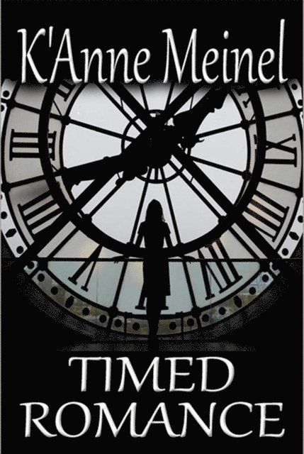 K'Anne Meinel - Timed Romance, Häftad