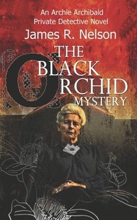 bokomslag The Black Orchid Mystery