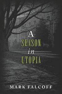 bokomslag A Season in Utopia