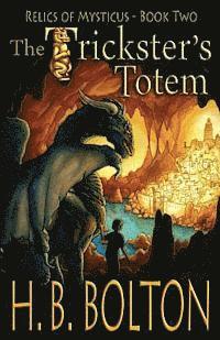 bokomslag The Trickster's Totem: Relics of Mysticus (Volume 2): The Trickster's Totem: Relics of Mysticus (Volume 2)