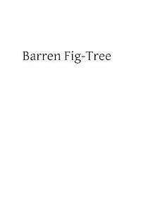 A. Geyer, Brother Hermenegild Tosf - Barren Fig-Tree: Spiritual Reading for Lent, Häftad