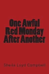 bokomslag One Awful Red Monday After Another
