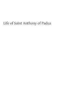 Life of Saint Anthony of Padua: of the Order of Friars Minor 1