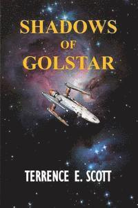 Terrence E. Scott - Shadows in Golstar, Häftad