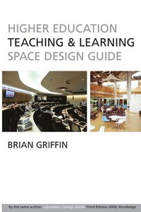 bokomslag Higher Education Teaching & Learning Space Design Guide