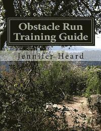 bokomslag Obstacle Run Training Guide: 10 Week Program