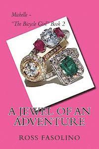 bokomslag Michelle - "The Bicycle Girl" Book 2: A Jewel of an Adventure