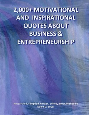 2,000+ Motivational and Inspirational Quotes About Business & Entrepreneurship