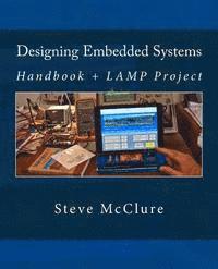 bokomslag Designing Embedded Systems: Handbook + LAMP Project