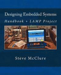 Designing Embedded Systems: Handbook + LAMP Project