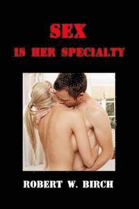 Sex is Her Specialty 1