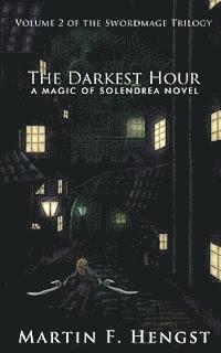 bokomslag The Darkest Hour: A Magic of Solendrea Novel